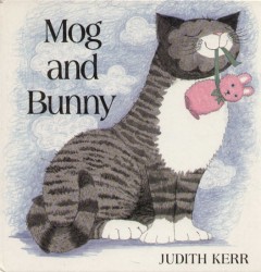 Mog and Bunny - Judith Kerr